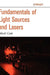 Fundamentals of Light Sources and Lasers by Mark Csele