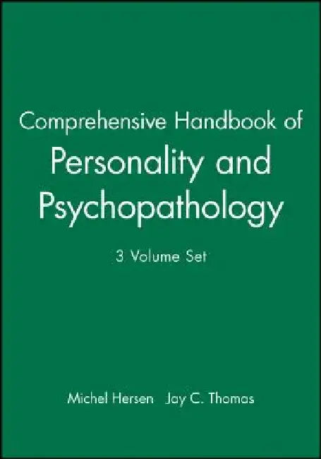 Comprehensive Handbook of Personality and Psychopathology, 3 Volume Set by Michel Hersen