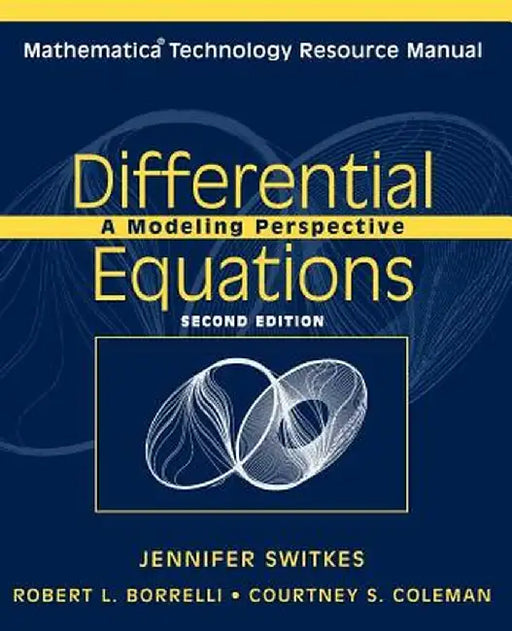 Mathematica Technology Resource Manual to Accompany Differential Equations, 2e by Robert L. Borrelli