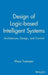 Design of Logic-Based Intelligent Systems by Klaus Truemper