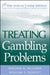 Treating Gambling Problems by William G. McCown