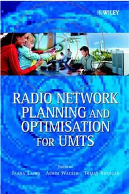 Radio Network Planning And Optimisation For Umts by Jaana Laiho, Achim Wacker