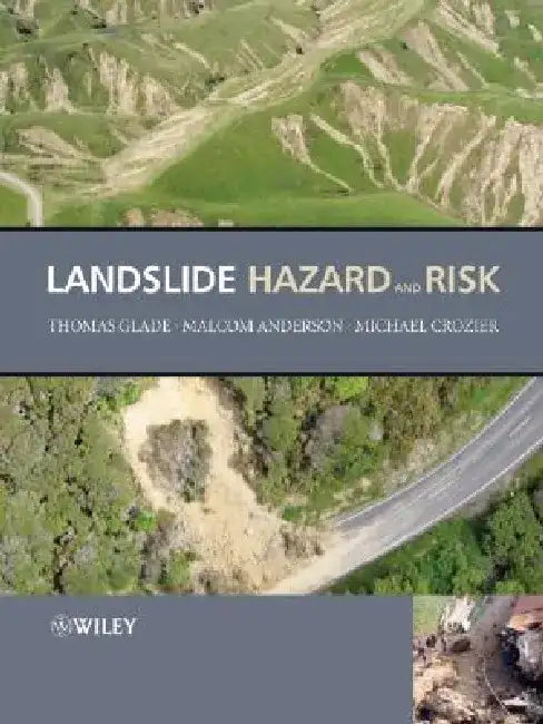 Landslide Hazard and Risk by Thomas Glade