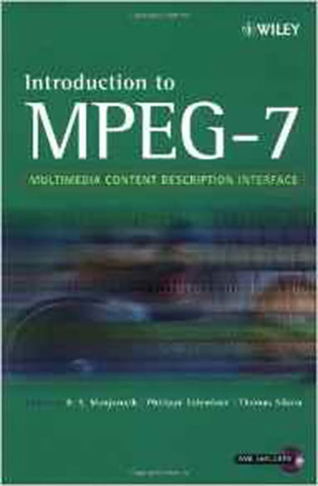 Introduction To Mpeg-7: Multimedia Content Description Language