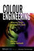 Colour Engineering: Achieving Device Independent Colour by Phil Green