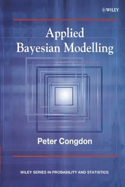 Applied Bayesian Modelling by Peter Congdon