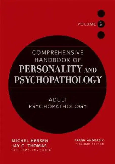 Comprehensive Handbook of Personality and Psychopathology, Adult Psychopathology by Frank Andrasik