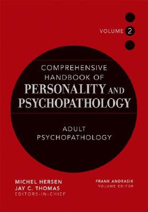Comprehensive Handbook of Personality and Psychopathology, Adult Psychopathology by Frank Andrasik