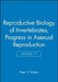 Reproductive Biology of Invertebrates, Progress in Asexual Reproduction by R. N. Hughes