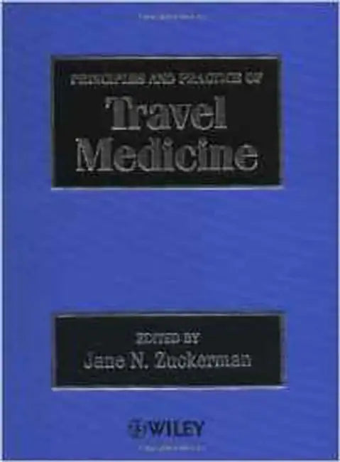 Principles And Practice Of Travel Medicine by Jane N. Zuckerman