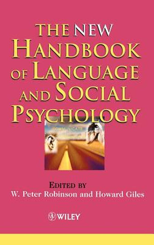 The New Handbook of Language and Social Psychology by W. Peter Robinson