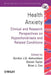 Health Anxiety: Clinical and Research Perspectives on Hypochondriasis and Related Conditions by Gordon J. G. Asmundson