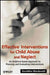 Effective Interventions for Child Abuse and Neglect: An Evidence-Based Approach to Planning and Evaluating Interventions by Geraldine MacDonald