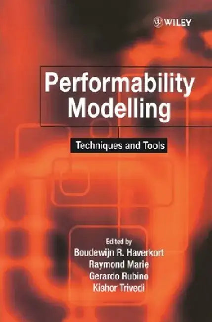 Performability Modelling Techniques and Tools by Boudewijn R. Haverkort
