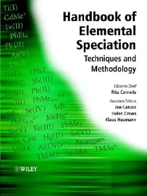 Handbook of Elemental Speciation: Techniques and Methodology by Rita Cornelis
