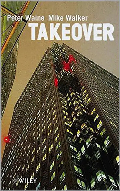 Takeover by Peter Waine, Mike Walker