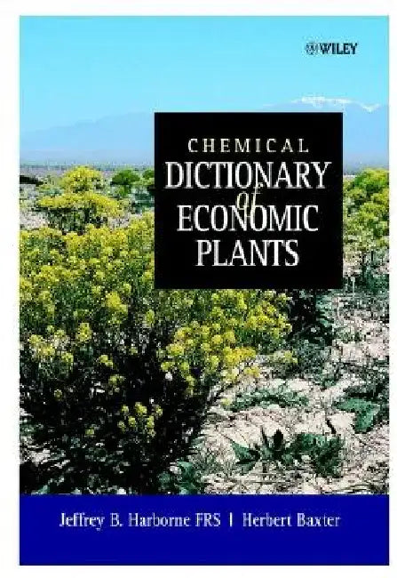 Chemical Dictionary of Economic Plants by Jeffrey B. Harborne