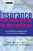 Insurance: From Underwriting to Derivatives: Asset Liability Management in Insurance Companies by Eric Briys