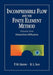 Incompressible Flow and the Finite Element Method, Volume 1: Advection-Diffusion and Isothermal Laminar Flow by P. M. Gresho