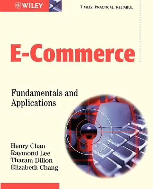 Electronic Commerce: Fundamentals & Applications by Henry Chan
