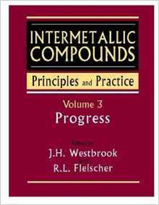 Intermetallic Compounds: Principles and Practice (Vol. 3)