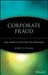 Corporate Fraud: Case Studies in Detection and Prevention by John D. O'Gara