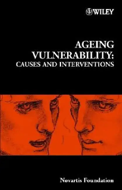 Ageing Vulnerability: Causes and Interventions by Gregory R. Bock