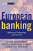 European Banking: Efficiency, Technology and Growth by John A. Goddard, Philip Molyneux