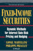 Fixed Income Securities: Dynamic Methods for Interest Rate Risk Pricing and Hedging by Lionel Martellini