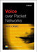 Voice Over Packet Networks by David J. Wright