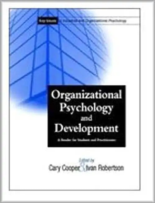 Organizationa Psychology And Development: A Reader for Students and Practitioners by C.L. Cooper