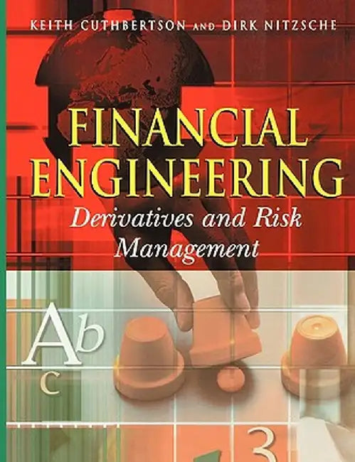 Financial Engineering: Derivatives and Risk Management by Keith Cuthbertson