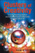 Clusters of Creativity: Enduring Lessons on Innovation and Entrepreneurship from Silicon Valley and Europe's Silicon Fen by Rob Koepp