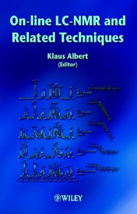 On-Line LC-NMR and Related Techniques by Klaus Albert