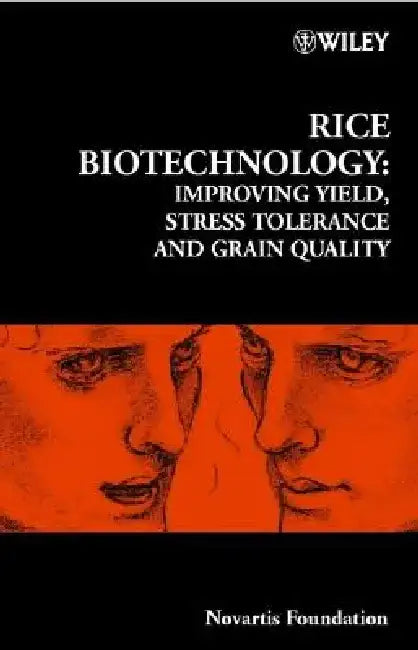 Rice Biotechnology: Improving Yield, Stress Tolerance and Grain Quality by Jamie A. Goode