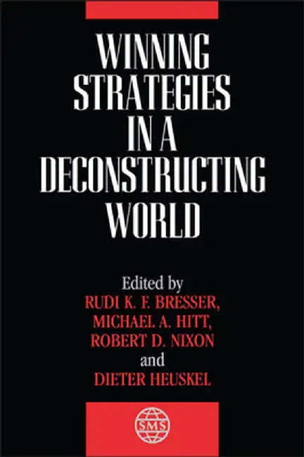 Winning Strategies in a Deconstructing World by Rudi K. F. Bresser