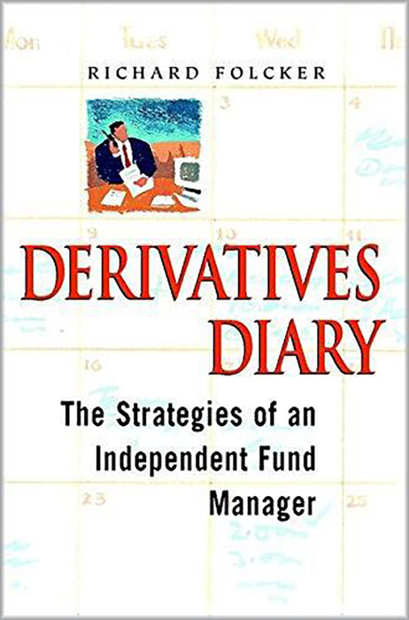 Derivatives Diary: The Strategies of an Independent Fund Manager