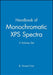 Handbook of Monochromatic XPS Spectra, 3 Volume Set by B. Vincent Crist