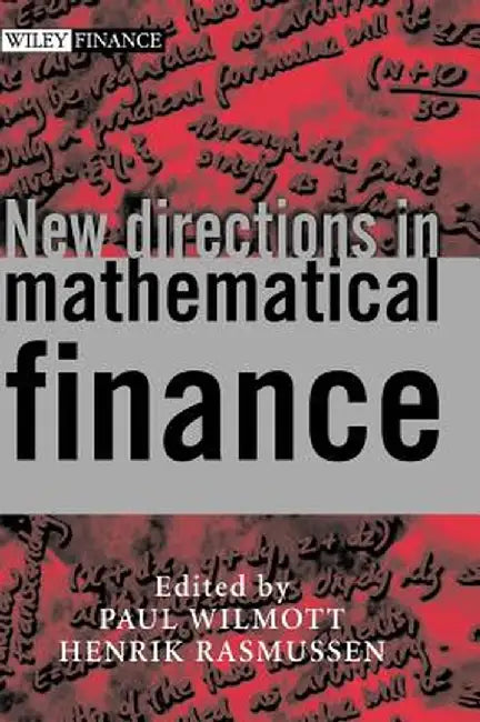 New Directions in Mathematical Finance by Paul Wilmott