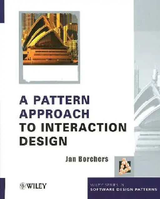 A Pattern Approach to Interaction Design by Jan Borchers