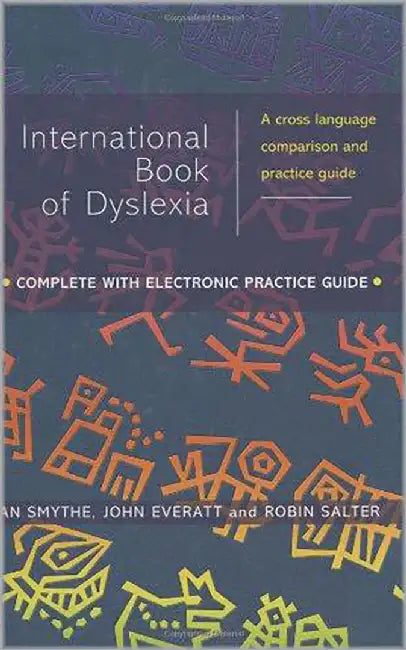 International Book Of Dyslexia: A Cross-language Comparison and Practice Guide by Ian Smythe, John Everatt, Robin Salter