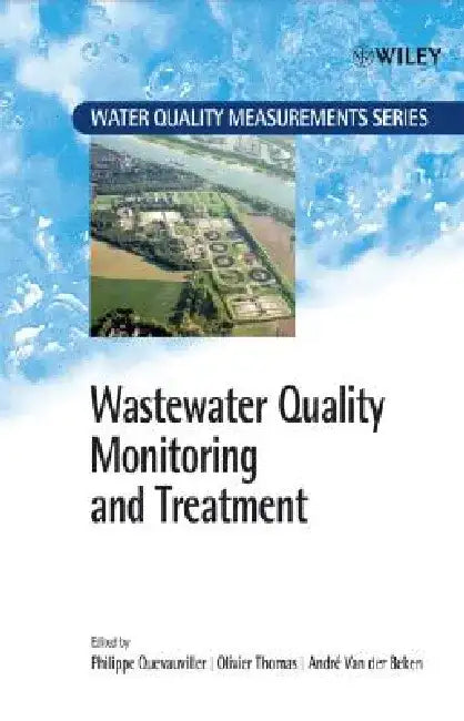 Wastewater Quality Monitoring and Treatment by Philippe Quevauviller