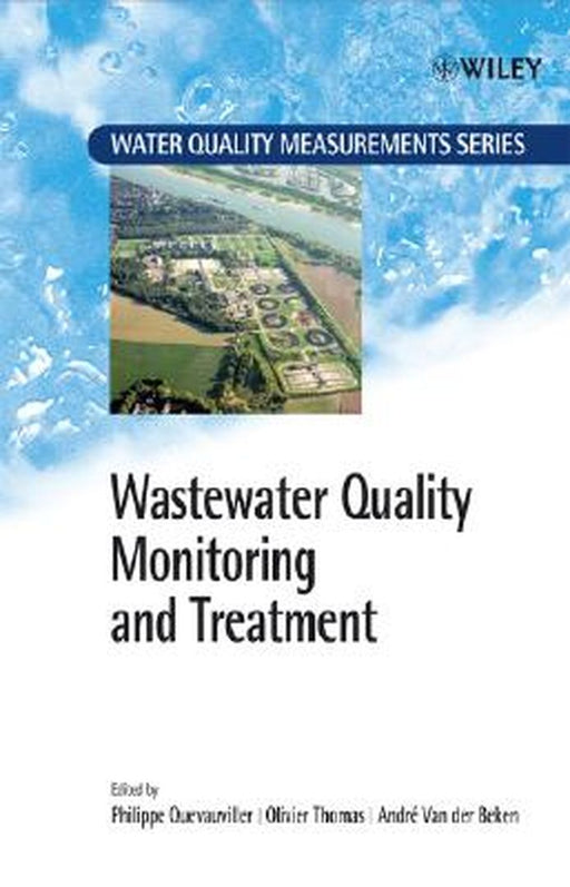 Wastewater Quality Monitoring and Treatment by Philippe Quevauviller