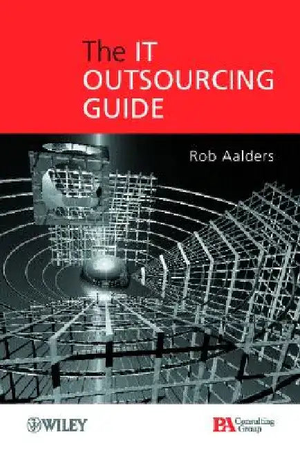 The It Outsourcing Guide by Rob Aalders