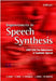 Improvements in Speech Synthesis: Cost 258: The Naturalness of Synthetic Speech by E. Keller