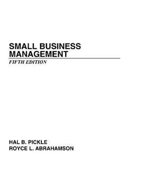 Small Business Management by Hal B. Pickle