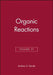 Organic Reactions, Volume 37 by Andrew S. Kende