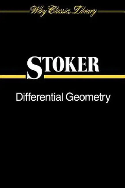 Differential Geometry by J. J. Stoker