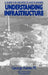 Understanding Infrastructure: Guide for Architects and Planners by George Rainer