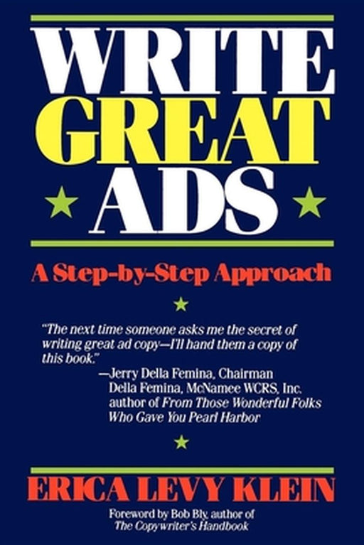 Write Great Ads: A Step-By-Step Approach by Erica Levy Klein